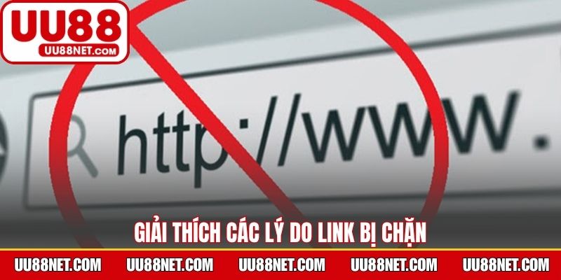 Giải thích các lý do liên quan đến link bị chặn